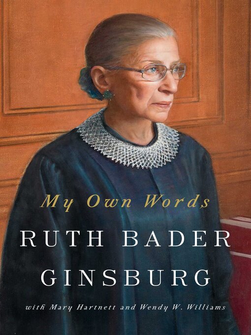 Title details for My Own Words by Ruth Bader Ginsburg - Wait list